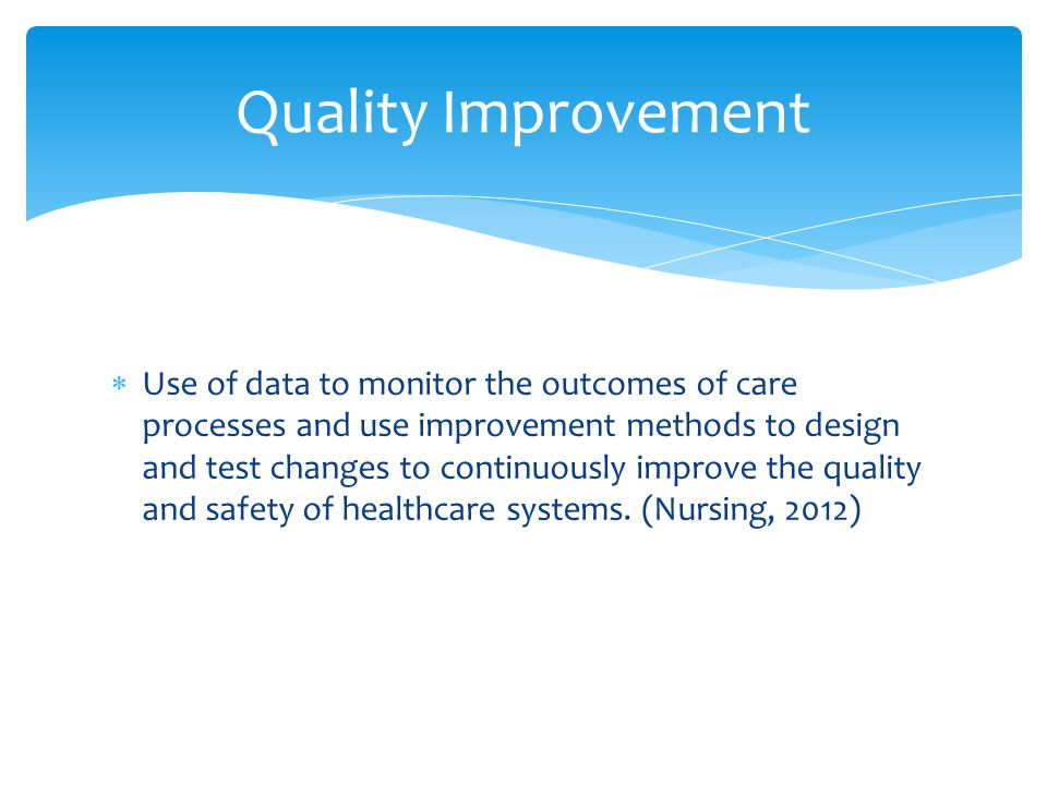 The quality improvement process in healthcare
